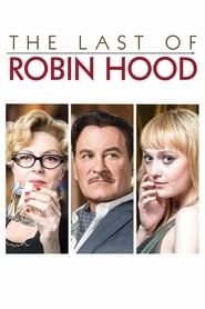 The Last of Robin Hood (2013)